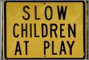 Won't a "Children at Play" Sign Help Protect Our Kids?