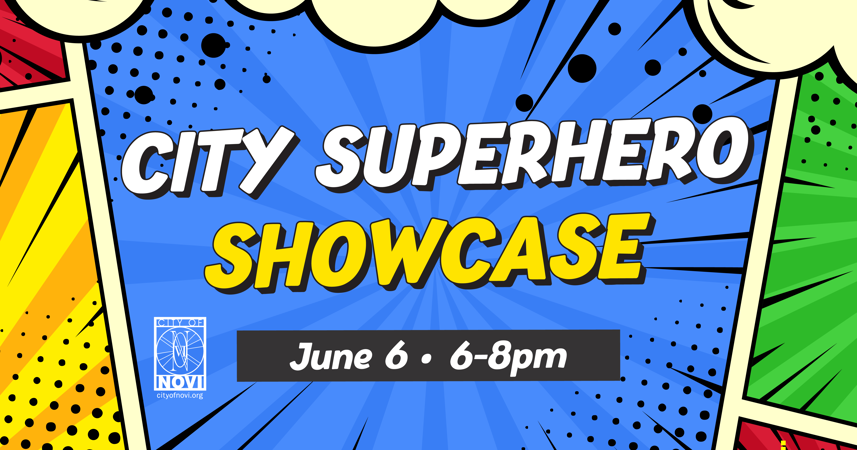 City Superhero Showcase - June 6, 6pm - 8pm